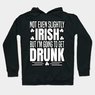 Not Even Slightly Irish Shirt, Cute St Patricks Day Hoodie